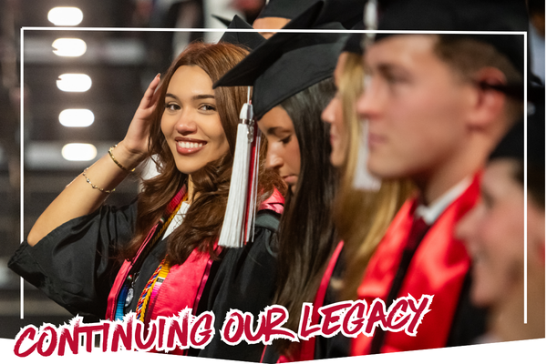 Graduating students with text Continuing our Legacy