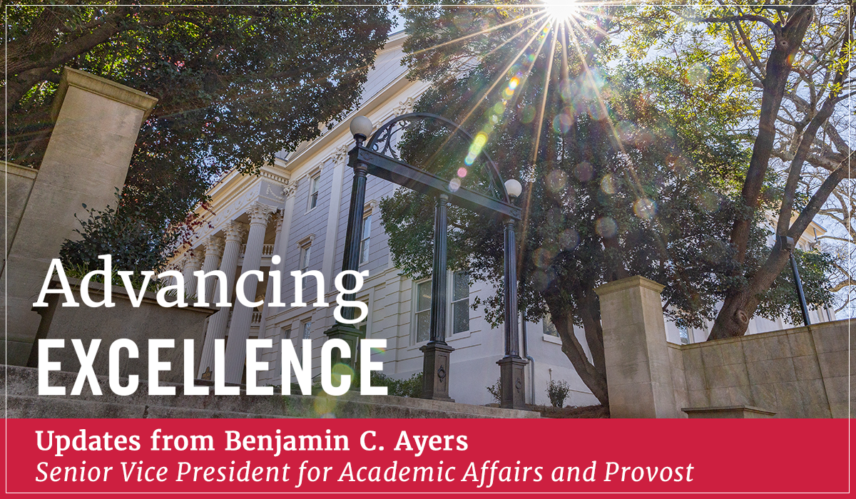Advancing Excellence: Updates from Benjamin C. Ayers, Senior Vice President for Academic Affairs and Provost